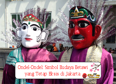 Ondel-Ondel Simbol Budaya Betawi yang Tetap Eksis di Jakarta